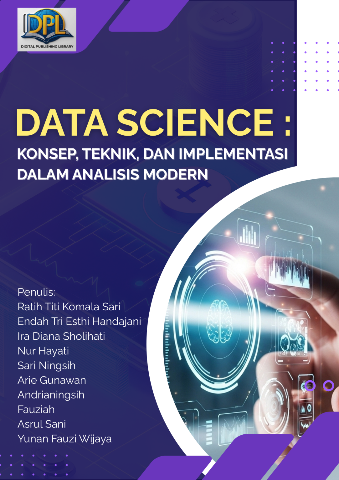 DATA SCIENCE: KONSEP, TEKNIK, DAN IMPLENTSI DALAM ANALISIS MODERN – DP ...